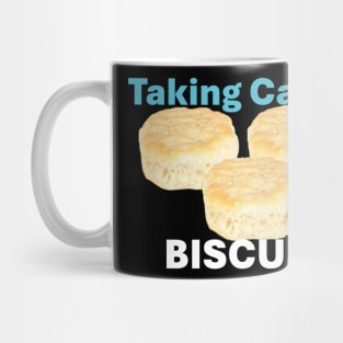 Taking Care of Biscuits Mug